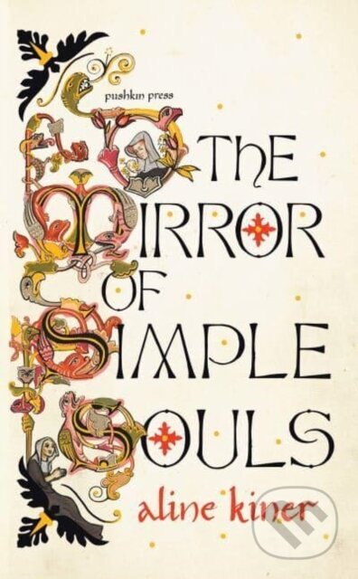 The Mirror of Simple Souls (A Novel)