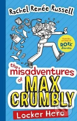 The Misadventures of Max Crumbly 1: Locker Hero