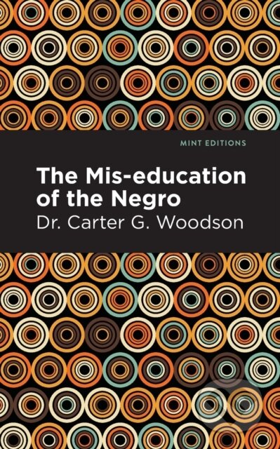 The Miseducation of the Negro