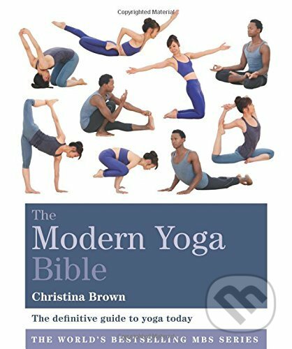 The Modern Yoga Bible