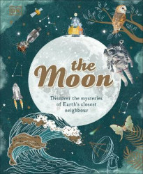 The Moon - Dr. Georgiana Kramer, Dr. Sanlyn Buxner, Dr. Pamela Gay