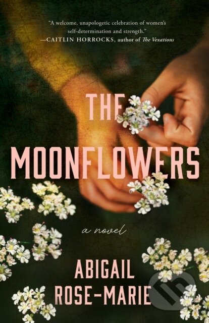 The Moonflowers (A Novel)