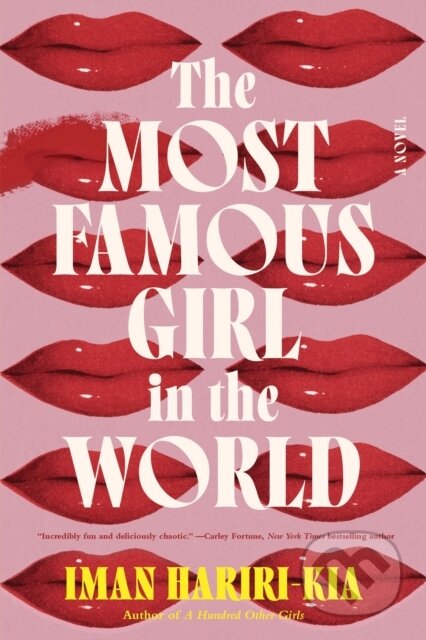 The Most Famous Girl in the World (A Novel)