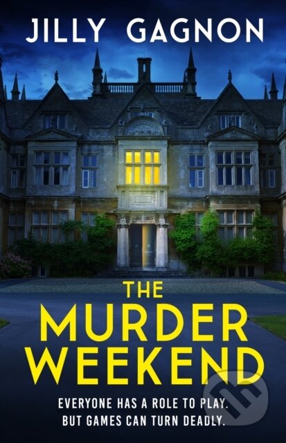 The Murder Weekend (Everyone has a role to play