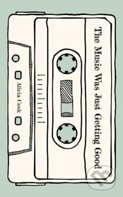 The Music Was Just Getting Good