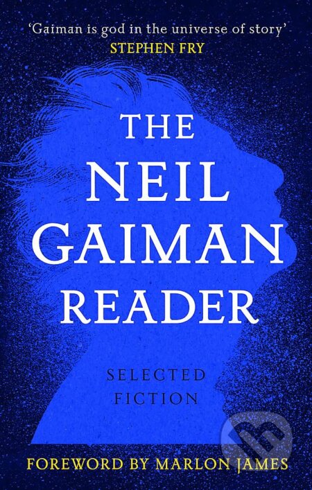 The Neil Gaiman Reader (Selected Fiction)