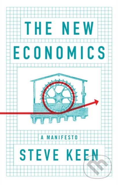 The New Economics (A Manifesto)