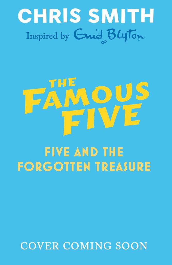 The New Famous Five 01: Five and the Forgotten Treasure