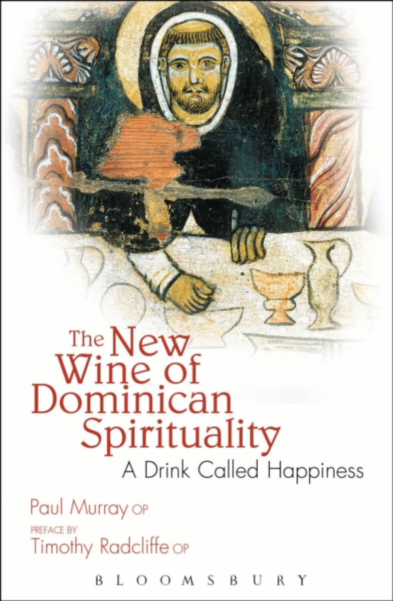 The New Wine of Dominican Spirituality