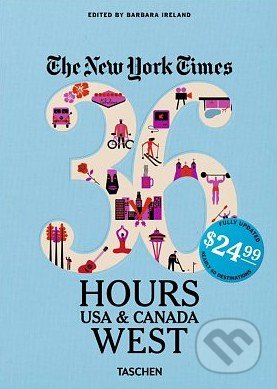 The New York Times: 36 Hours USA and Canada, West