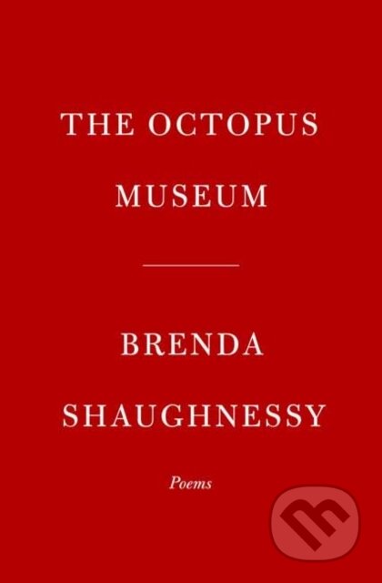 The Octopus Museum (Poems)
