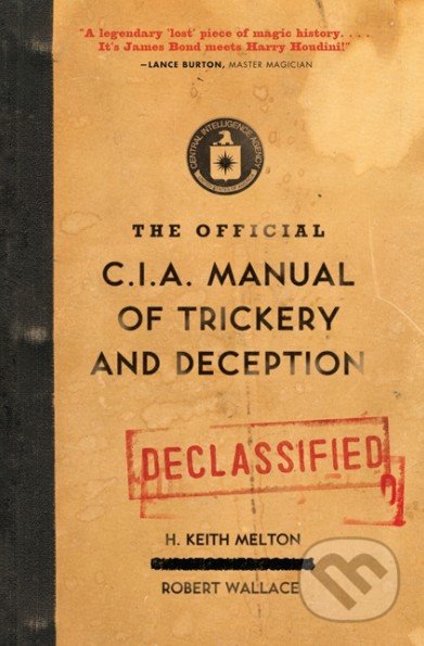 The Official CIA Manual of Trickery and Deception