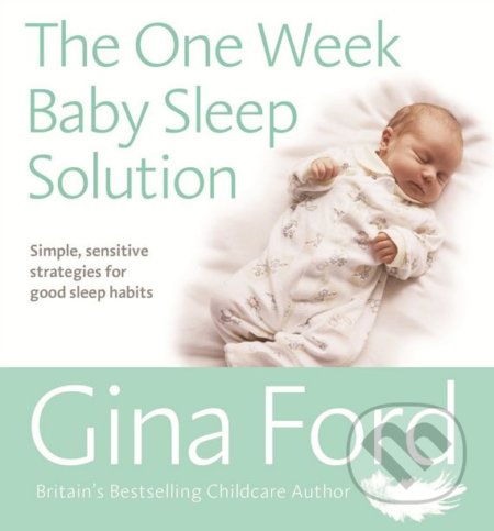 The One-Week Baby Sleep Solution