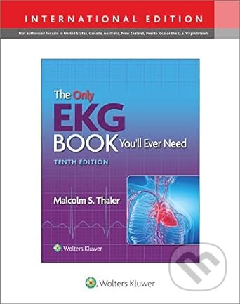 The Only EKG Book You'll Ever Need (10th Edition)