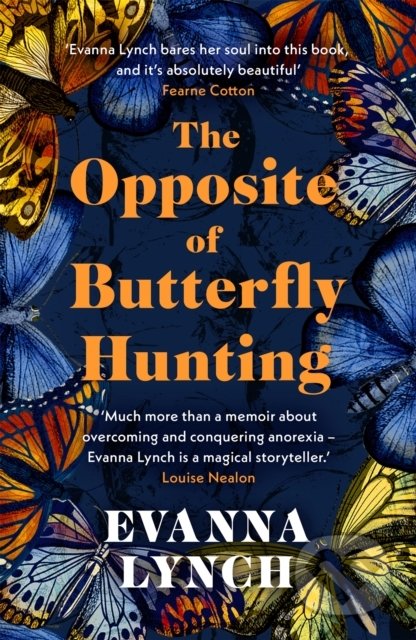 The Opposite of Butterfly Hunting