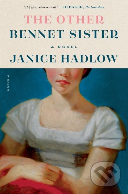 The Other Bennet Sister (A Novel)