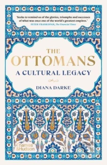 The Ottomans: A Cultural Legacy