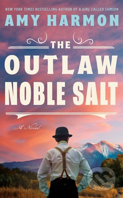 The Outlaw Noble Salt (A Novel)