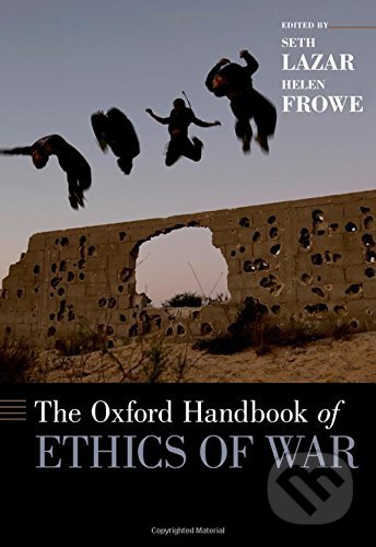 The Oxford Handbook of Ethics of War