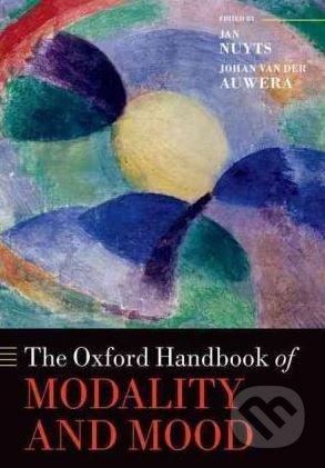 The Oxford Handbook of Modality and Mood