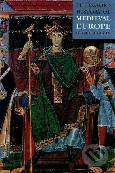 The Oxford History of Medieval Europe