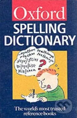 The Oxford Spelling Dictionary