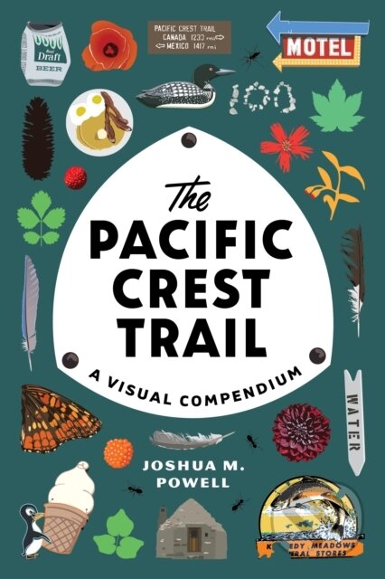 The Pacific Crest Trail (A Visual Compendium)
