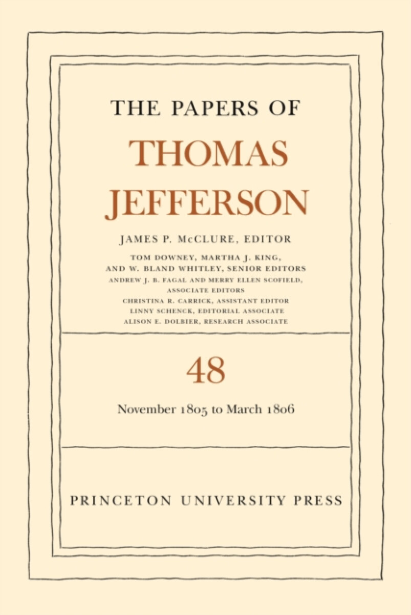 The Papers of Thomas Jefferson, Volume 48