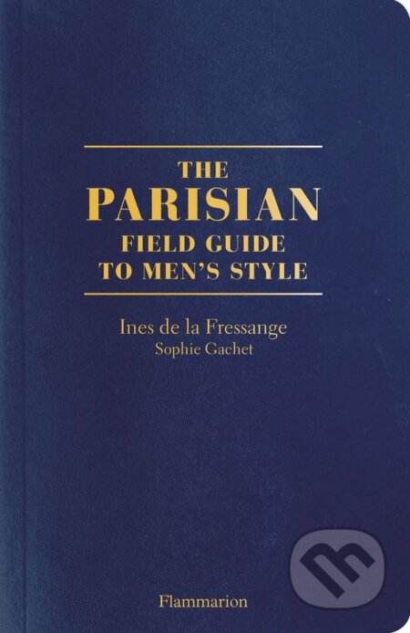 The Parisian Field Guide to Men's Style
