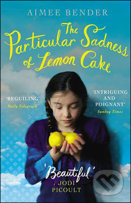 The Particular Sadness of Lemon Cake