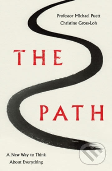 The Path (A New Way to Think About Everything)