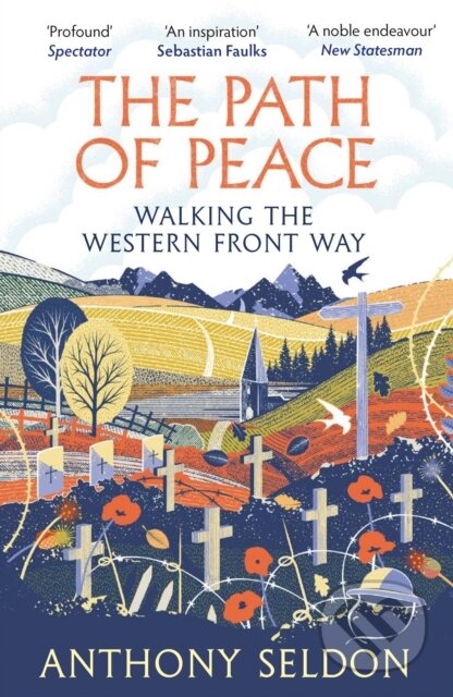 The Path of Peace (Walking the Western Front Way)