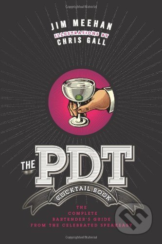 The PDT Cocktail Book