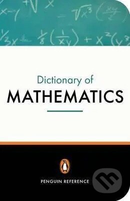 The Penguin Dictionary of Mathematics