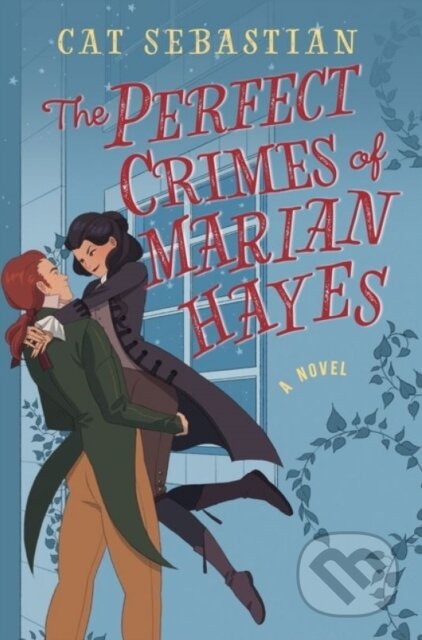 The Perfect Crimes Of Marian Hayes (A Novel)