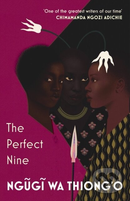 The Perfect Nine (The Epic of Gikuyu and Mumbi)