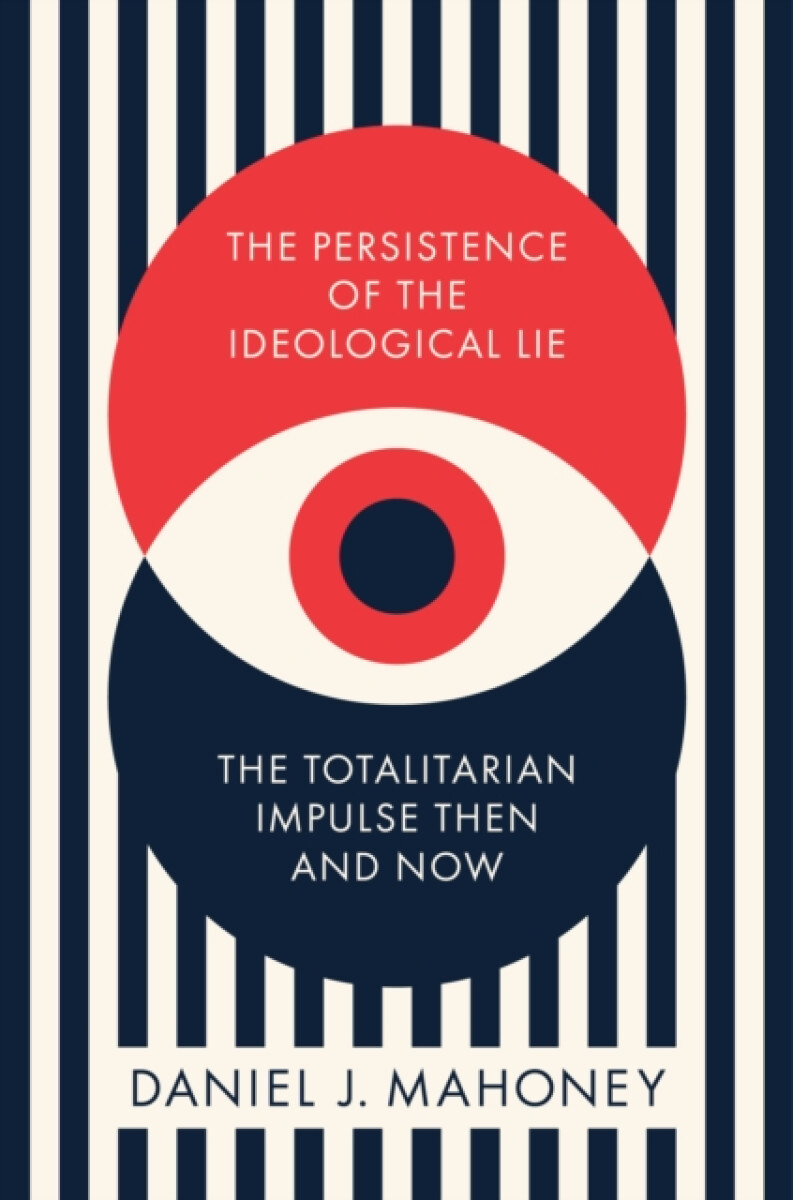 The Persistence of the Ideological Lie