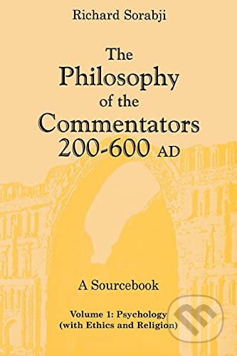 The Philosophy of the Commentators, 200-600 AD