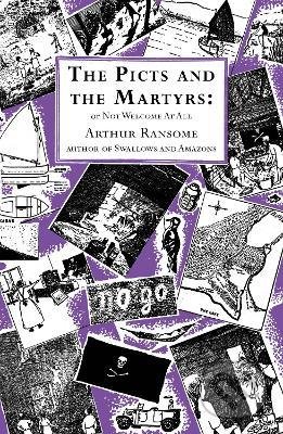 The Picts and the Martyrs : or Not Welcome At All