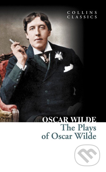 The Plays of Oscar Wilde