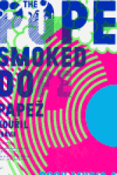 The Pope Smoked Dope - Papež kouřil trávu…