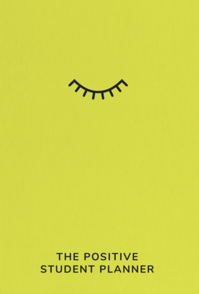 The Positive Student Planner