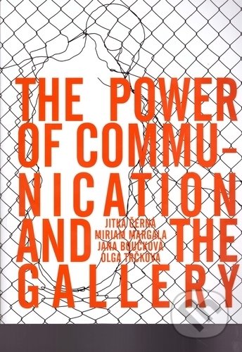 The Power of Communication and The Gallery