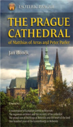 The Prague Cathedral (Of Matthias of Arras and Peter Parler) - kniha z kategorie Beletrie