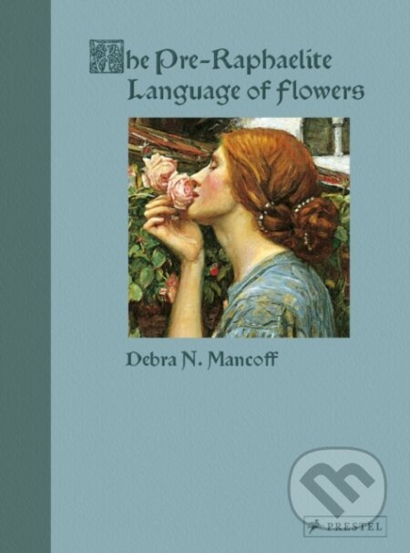 The Pre-Raphaelite Language of Flowers
