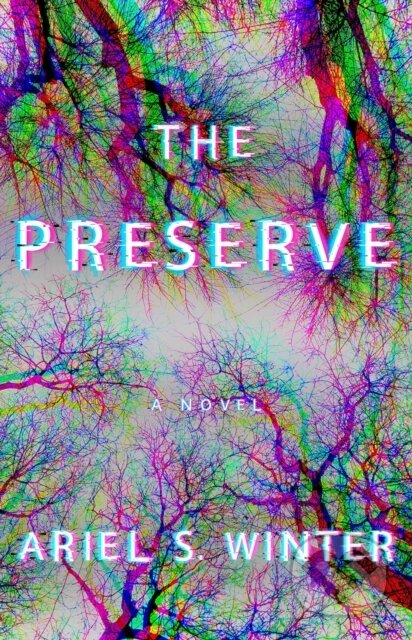 The Preserve (A Novel)
