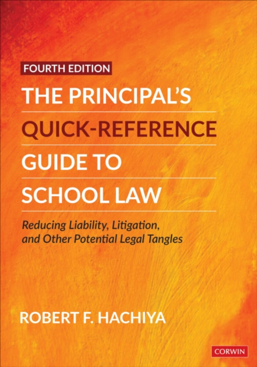 The Principal's Quick-Reference Guide to School Law