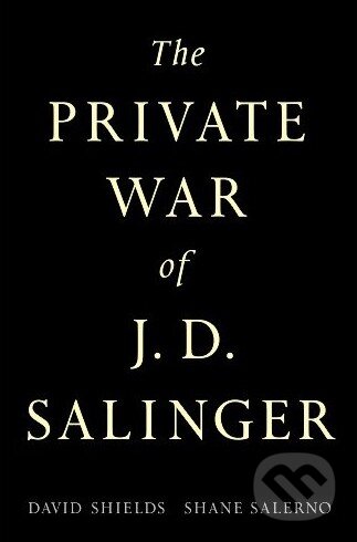 The Private War of J.D. Salinger