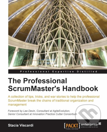 The Professional Scrummaster's Handbook