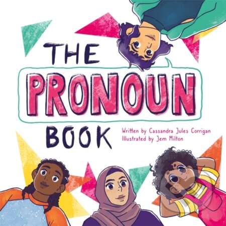 The Pronoun Book (She, He, They, and Me!)